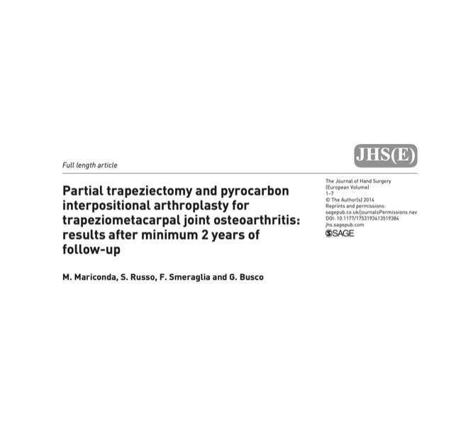 Articolo scientifico: Partial trapeziectomy and pyrocarbon interpositional arthroplasty for trapeziometacarpal osteoarthritis, minimum 2 years of follow-up